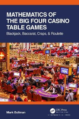 Mathematics of The Big Four Casino Table Games - Mark Bollman