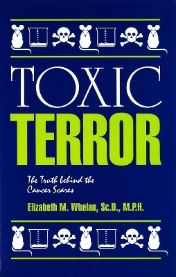 Toxic Terror - Elizabeth M. Whelan