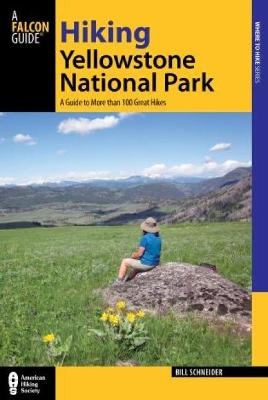 Hiking Yellowstone National Park - Bill Schneider