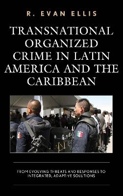 Transnational Organized Crime in Latin America and the Caribbean - R. Evan Ellis