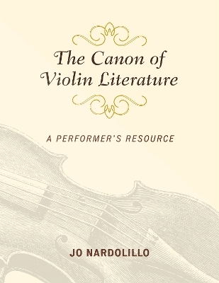 The Canon of Violin Literature - Jo Nardolillo