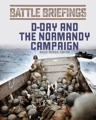 D-Day and the Normandy Campaign - 