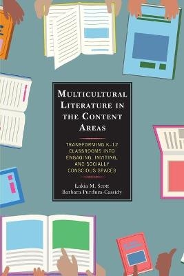 Multicultural Literature in the Content Areas - Lakia M. Scott, Barbara Purdum-Cassidy