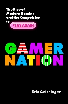 Gamer Nation - Eric Geissinger