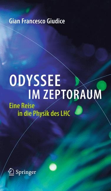 Odyssee im Zeptoraum - Gian Francesco Giudice