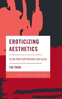 Eroticizing Aesthetics - Tim Themi