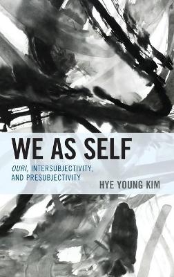 We as Self - Hye Young Kim