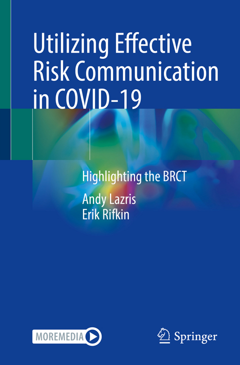 Utilizing Effective Risk Communication in COVID-19 - Andy Lazris, Erik Rifkin