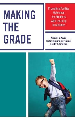 Making the Grade - Nicholas D. Young, Kristen Bonanno-Sotiropoulos, Jennifer A. Smolinski