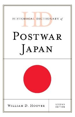 Historical Dictionary of Postwar Japan - William D. Hoover