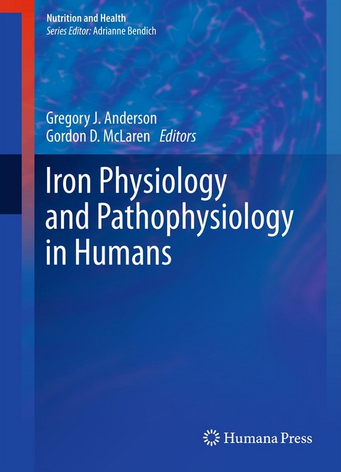 Iron Physiology and Pathophysiology in Humans - 