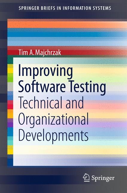 Improving Software Testing - Tim A. Majchrzak