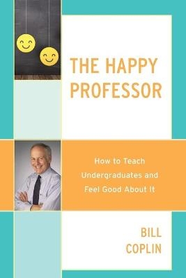 The Happy Professor - Bill Coplin