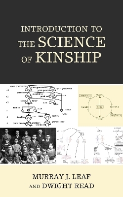 Introduction to the Science of Kinship - Murray J. Leaf, Dwight Read