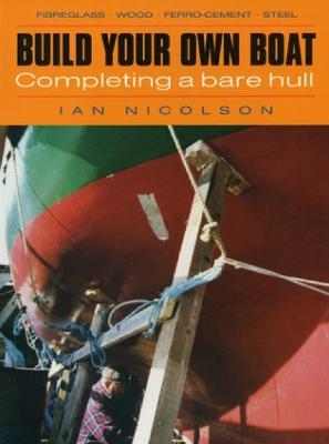 Build Your Own Boat - Ian Nicolson