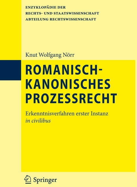 Romanisch-kanonisches Prozessrecht - Knut Wolfgang Nörr