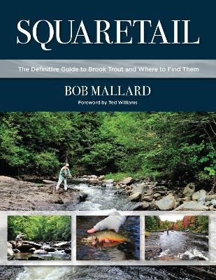 Squaretail - Bob Mallard