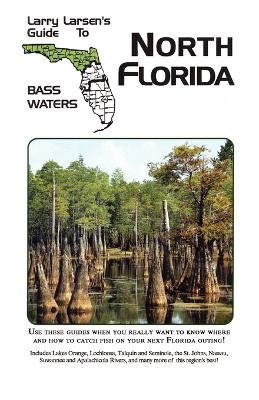 Larry Larsen's Guide to South Florida Bass Waters Book 3 - Larry Larsen