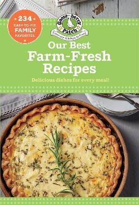 Our Best Farm Fresh Recipes -  Gooseberry Patch