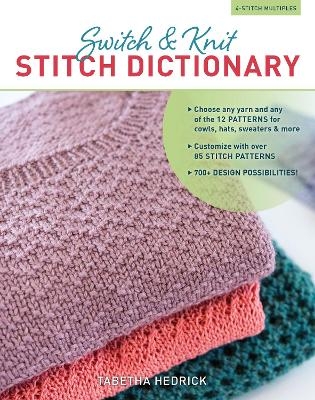 Switch & Knit Stitch Dictionary - Tabetha Hedrick