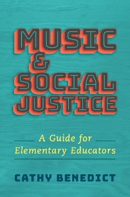 Music and Social Justice - Cathy Benedict