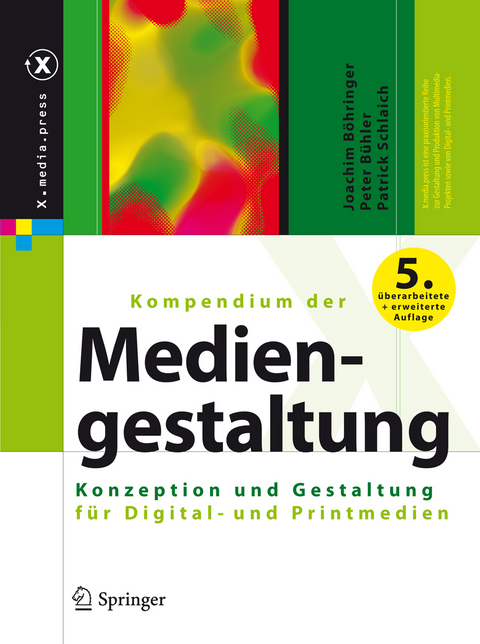 Kompendium der Mediengestaltung - Joachim Böhringer, Peter Bühler, Patrick Schlaich