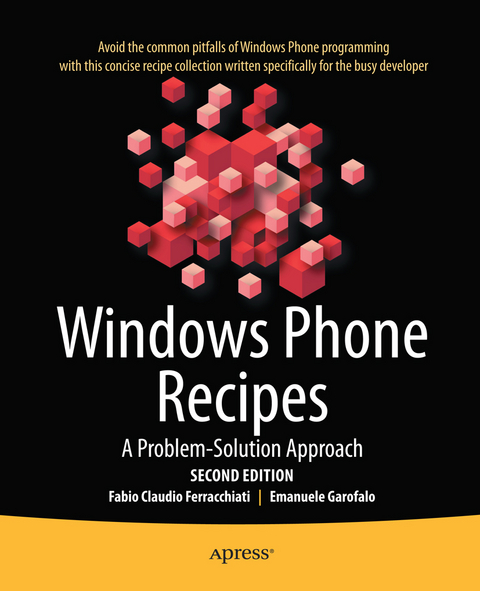 Windows Phone Recipes - Fabio Claudio Ferracchiati, Emanuele Garofalo