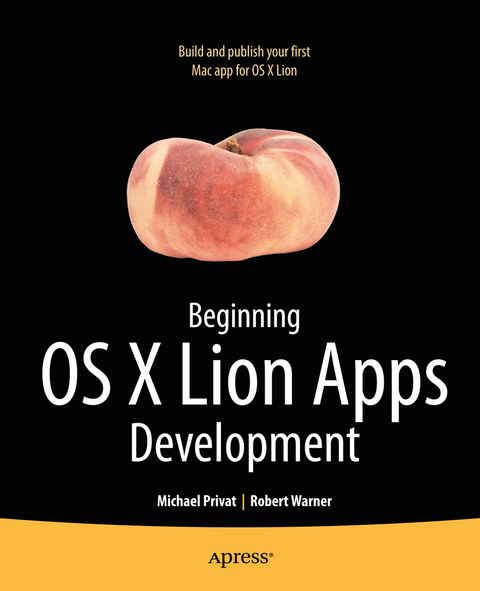 Beginning OS X Lion Apps Development - Robert Warner, Michael Privat