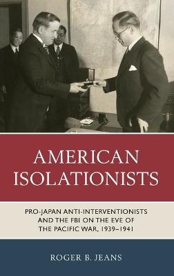 American Isolationists - Roger B. Jeans