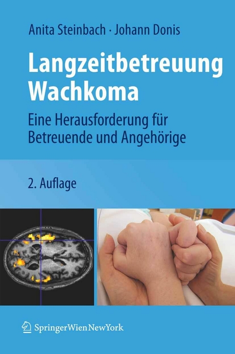 Langzeitbetreuung Wachkoma - Anita Steinbach, Johann Donis