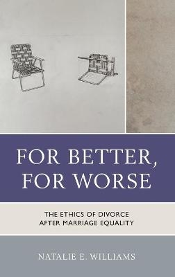 For Better, For Worse - Natalie E. Williams