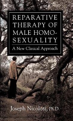 Reparative Therapy of Male Homosexuality - Joseph Nicolosi