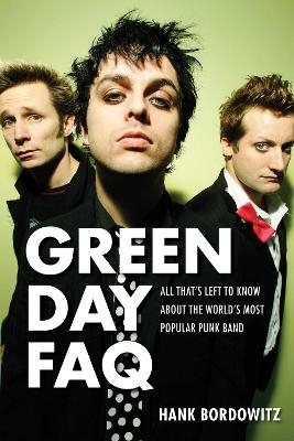 Green Day FAQ - Hank Bordowitz