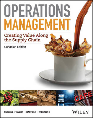 Operations Management: Creating Value Along the Supply Chain 1ce Binder Ready Version + Wileyplus Registration Card - Roberta S Russell, Bernard W Taylor, Ignacio Castillo, Navneet Vidyarthi