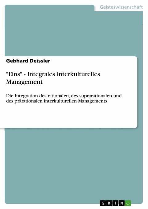 "Eins" - Integrales interkulturelles Management - Gebhard Deissler