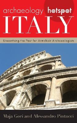 Archaeology Hotspot Italy - Maja Gori, Alessandro Pintucci