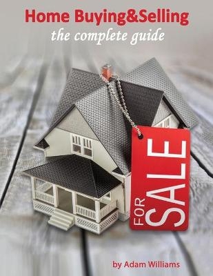 Home Buying and Selling - Adam Williams