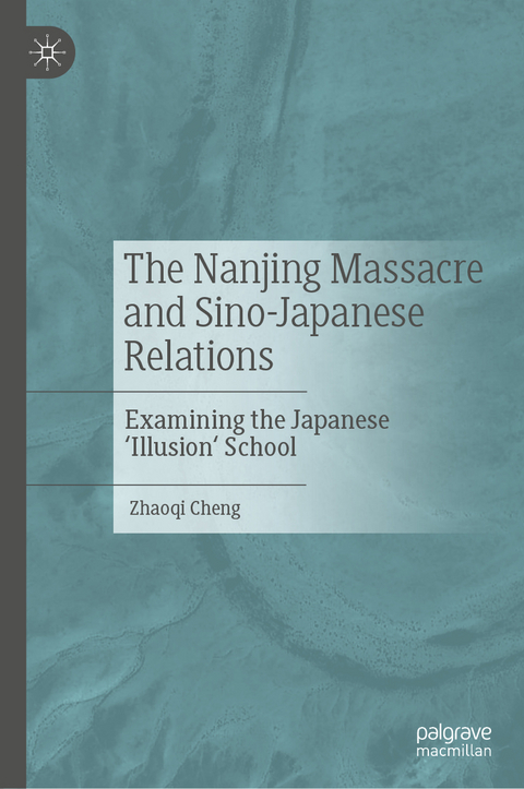 The Nanjing Massacre and Sino-Japanese Relations - Zhaoqi Cheng