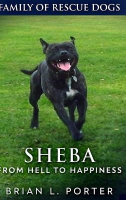 Sheba (Family of Rescue Dogs Book 2) - Brian L Porter