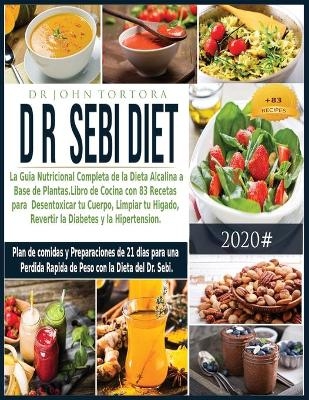 Dr. Dieta Sebi - Dr John Tortora