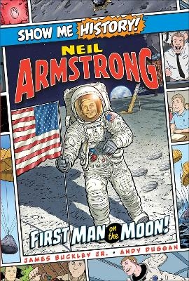 Neil Armstrong: First Man on the Moon! - James Buckley  Jr.