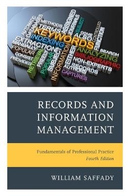 Records and Information Management - William Saffady