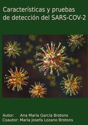 Características y pruebas de detección del SARS-COV-2 - Ana María García Brotons