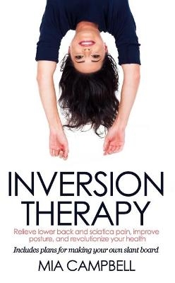 Inversion Therapy - Mia Campbell