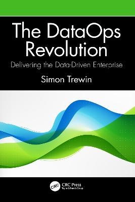 The DataOps Revolution - Simon Trewin