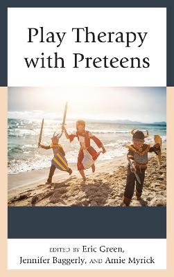 Play Therapy with Preteens - 