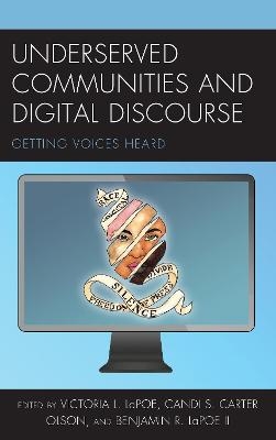 Underserved Communities and Digital Discourse - 