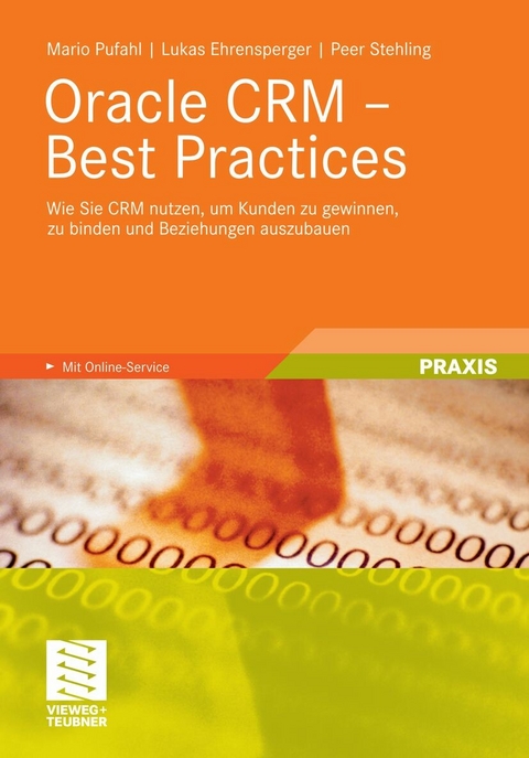 Oracle CRM - Best Practices - Mario Pufahl, Lukas Ehrensperger, Peer Stehling