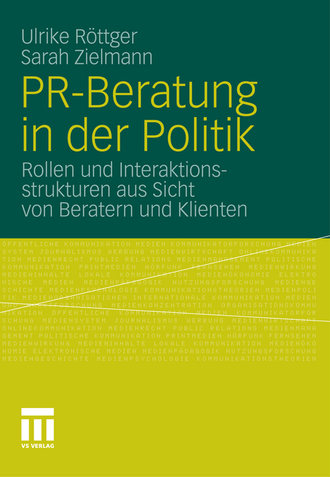 PR-Beratung in der Politik - Ulrike Röttger, Sarah Zielmann