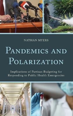 Pandemics and Polarization - Nathan Myers